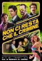 NON CI RESTA CHE IL CHE IL CRIMINE